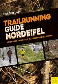 Trailrunning-Guide Nordeifel - Lapp Holger - ebook