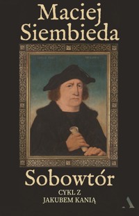 Sobowtór. Cykl z Jakubem Kanią. Tom 7 - Maciej Siembieda - ebook + audiobook + książka