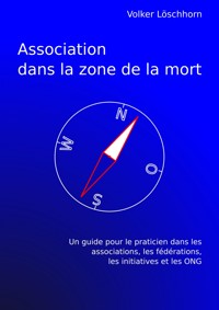 Association dans la zone de la mort - Volker Löschhorn - ebook