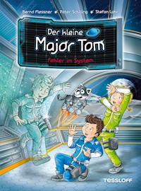 Der kleine Major Tom. Band 16. Fehler im System - Bernd Flessner - ebook