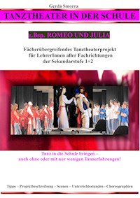 Tanztheater in der Schule - z.Bsp. Romeo und Julia - Gerda Smorra - ebook
