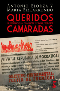 Queridos camaradas - Antonio Elorza - ebook