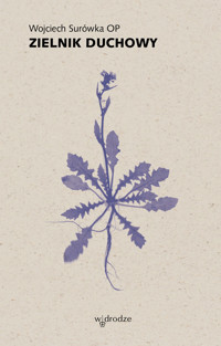 Zielnik duchowy - Wojciech Surówka OP - ebook