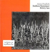 Indian Summer, Który las - Frajlich Anna - książka
