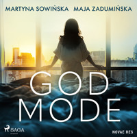 God Mode - Maja Zadumińska, Martyna Sowińska - audiobook