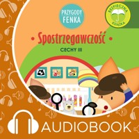 Przygody Fenka. Spostrzegawczość - Dominika Gałka - audiobook