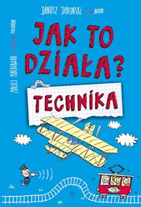 Jak to działa? Technika - Janusz Jabłoński - książka