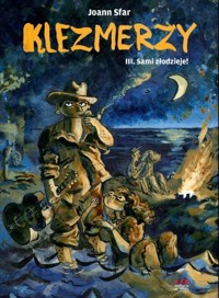 Klezmerzy 3. Sami złodzieje! - Joann Sfar - książka