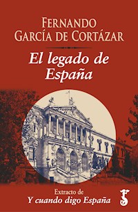 El legado de España  - Fernando García de Cortázar - ebook