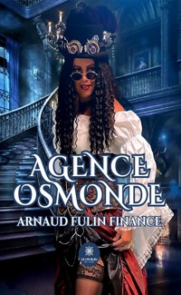 Agence Osmonde - Arnaud Fulin-Finance - ebook