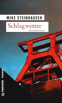 Schlagwetter - Mike Steinhausen - ebook