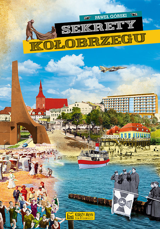 Sekrety Kołobrzegu - Paweł Górski - książka
