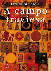 A campo traviesa - Esther Seligson - ebook