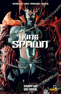 King Spawn (Band 2) - Kampf um die Krone - Todd McFarlane - ebook