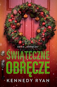 Świąteczne obręcze - Kennedy Ryan - ebook + książka