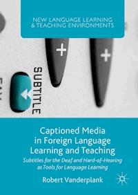 Captioned Media in Foreign Language Learning and Teaching - Robert Vanderplank - ebook
