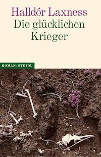 Die glücklichen Krieger - Laxness	 Halldór - ebook