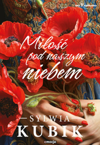 Miłość pod naszym niebem - Kubik Sylwia - ebook + audiobook + książka