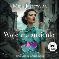Wojenna sukienka - Maja Jaszewska - ebook + audiobook + książka