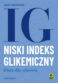 Niski indeks glikemiczny. Dieta dla zdrowia - Agata Lewandowska - książka