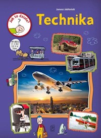 Jak to działa Technika - Janusz Jabłoński - książka