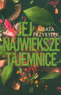 Jej największe tajemnice - Agata Przybyłek - ebook + audiobook + książka