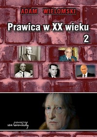 Prawica w XX wieku Tom 2 - Wielomski Adam - książka