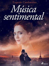 Música sentimental - Eugenio Cambaceres - ebook