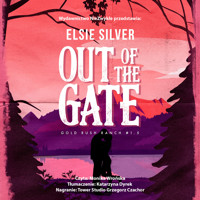 Out of the Gate - Elsie Silver - ebook + audiobook