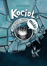 Kocioł. Pierwszy astroMiauta - Marta Rydz-Domańska - książka