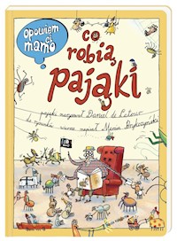 Opowiem ci, mamo, co robią pająki - Marcin Brykczyński, Latour Daniel - książka