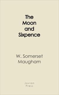 The Moon and Sixpence - W. Somerset Maugham - ebook