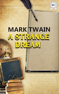 A Strange Dream - Mark Twain - ebook + audiobook
