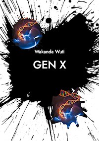 Gen X - Wakanda Wuti - ebook