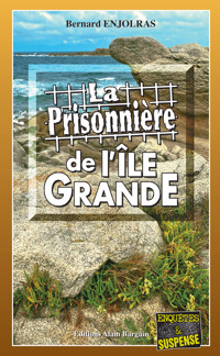 La prisonnière de l'Île Grande - Bernard Enjolras - ebook