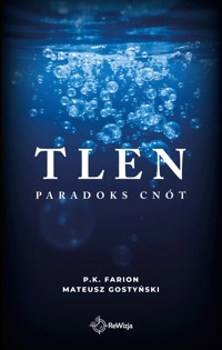 Tlen - Gostyński Mateusz, Farion P.K. - ebook + książka