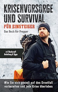 Krisenvorsorge und Survival für Einsteiger - Jonas Sandersfeld - ebook