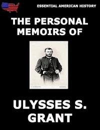 Personal Memoirs Of General Ulysses S. Grant - Ulysses S. Grant - ebook