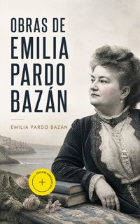 Obras de Emilia Pardo Bazán (Anotado) - Émilia Pardo Bazan - ebook