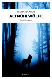 Altmühlwölfe - Richard Auer - ebook