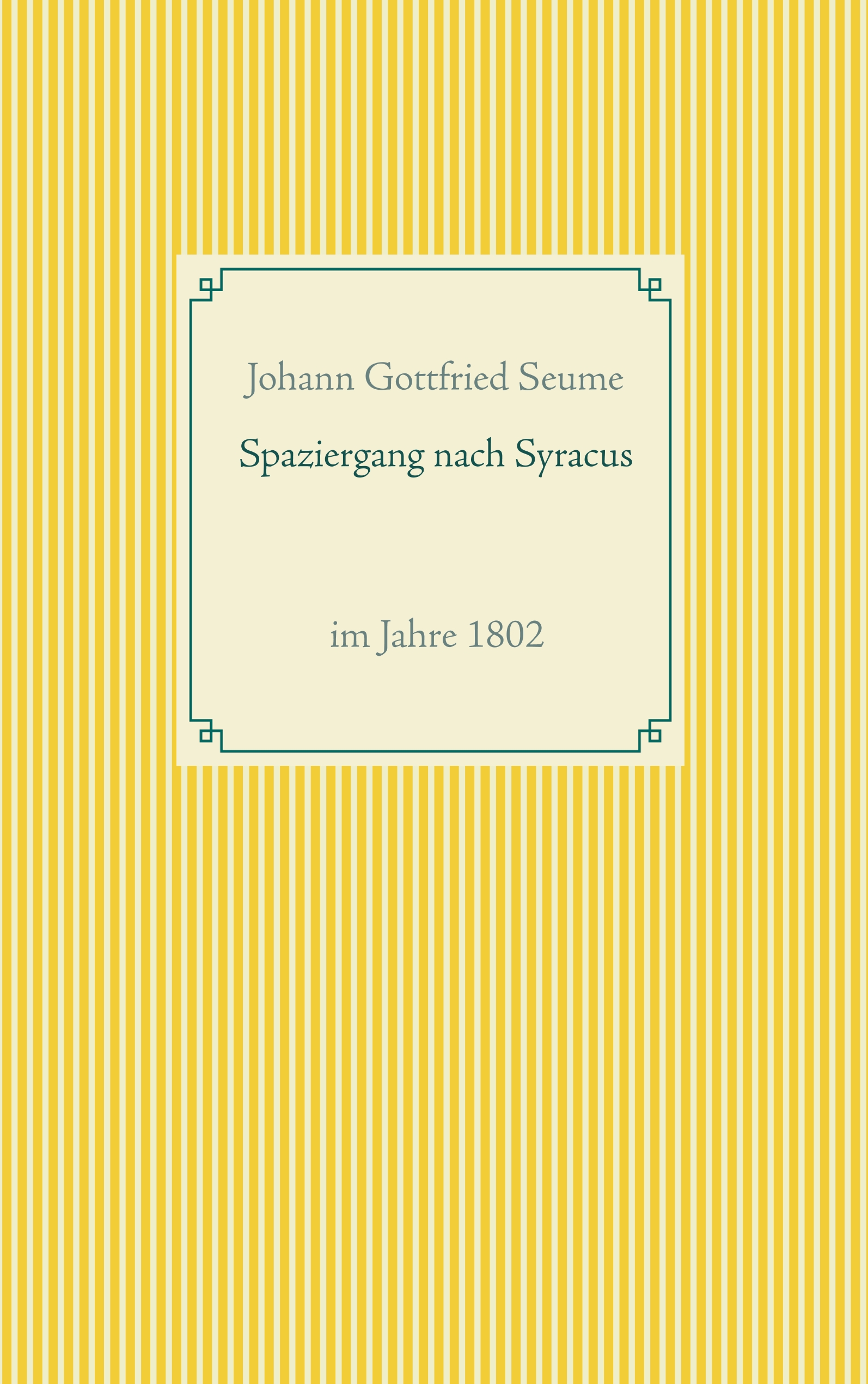Spaziergang nach Syracus - Johann Gottfried Seume - ebook