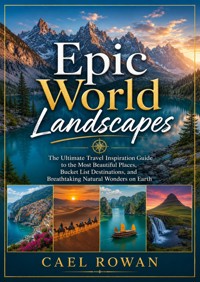 Epic World Landscapes - Cael Rowan - ebook