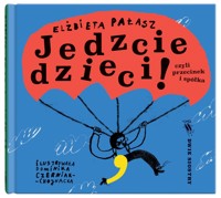 Jedzcie dzieci! - Elżbieta Pałasz - książka