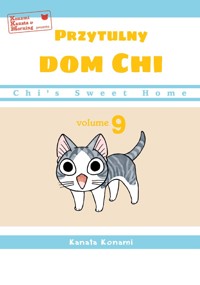 Chi’s Sweet Home. Przytulny dom Chi. Tom 9 - Kanata Konami - książka