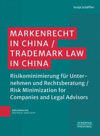 Markenrecht in China / Trademark Law in China - Sonja Schäffler - ebook