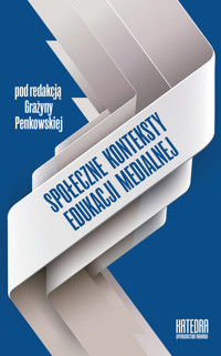 Społeczne konteksty edukacji medialnej - - książka