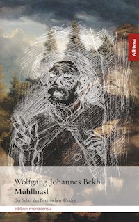 Mühlhiasl - Wolfgang Johannes Bekh - ebook