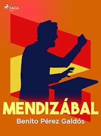 Mendizábal - Benito Pérez Galdós - ebook