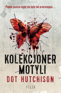 Kolekcjoner motyli - Dot Hutchison - ebook + książka