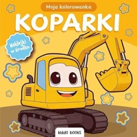 Moja kolorowanka. Koparki - zbiorowa praca - książka